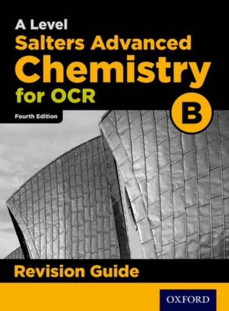OCR A Level Salters'' Advanced Chemistry Revision Guide