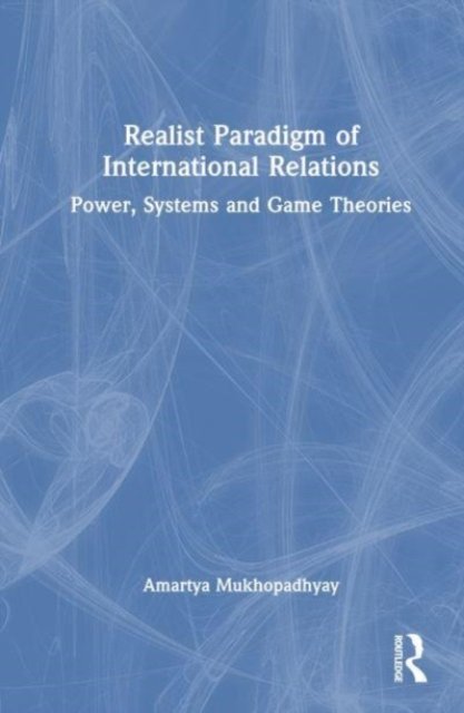 Realist Paradigm of International Relations