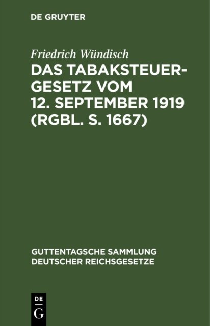 Tabaksteuergesetz vom 12. September 1919 (RGBl. S. 1667)