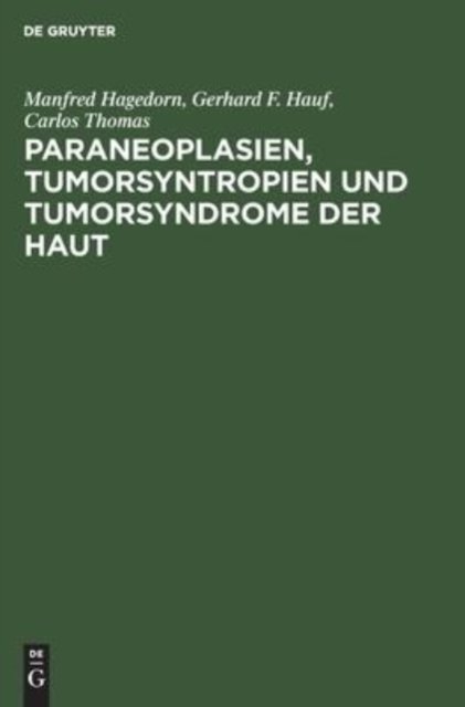 Paraneoplasien, Tumorsyntropien Und Tumorsyndrome Der Haut