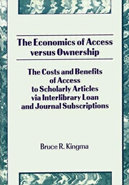 The Economics of Access Versus Ownership