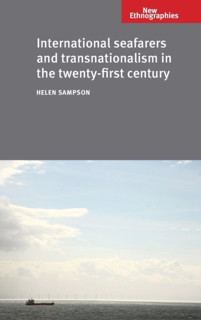 International seafarers and transnationalism in the twenty-first century