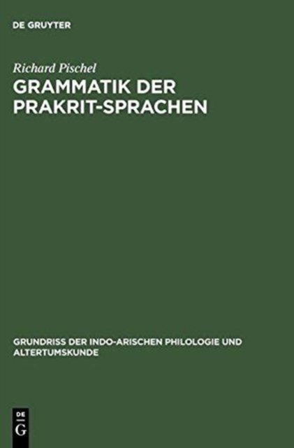 Grammatik Der Prakrit-Sprachen