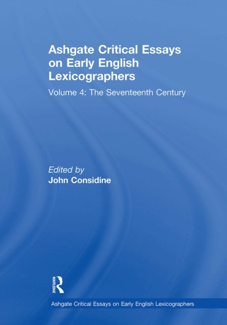 Ashgate Critical Essays on Early English Lexicographers