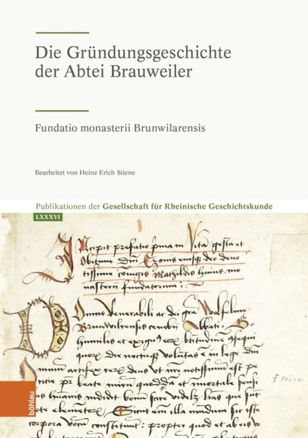 Die Grundungsgeschichte der Abtei Brauweiler