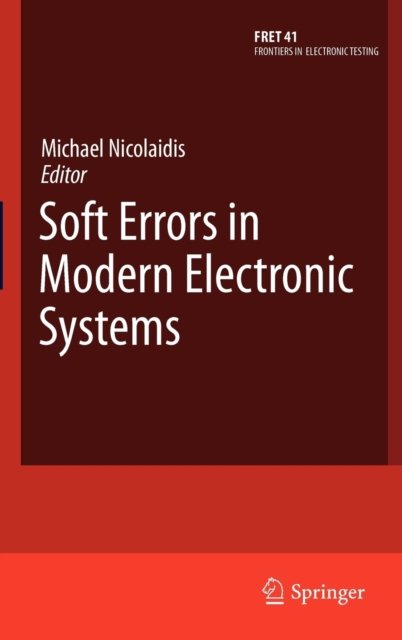 Soft Errors in Modern Electronic Systems