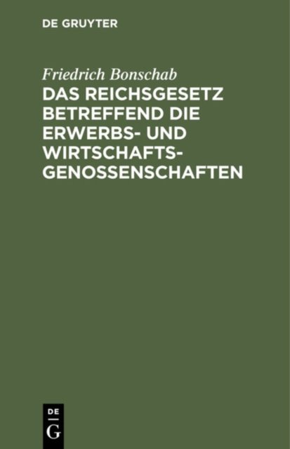 Reichsgesetz betreffend die Erwerbs- und Wirtschaftsgenossenschaften