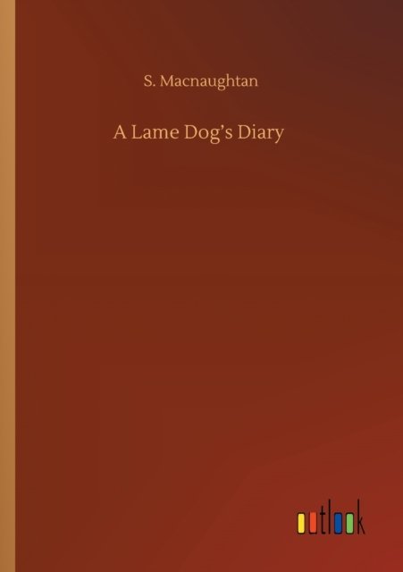 A Lame Dog's Diary