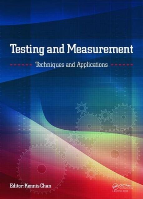 Testing and Measurement: Techniques and Applications