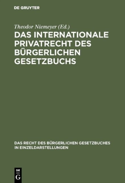 Das internationale Privatrecht des Burgerlichen Gesetzbuchs