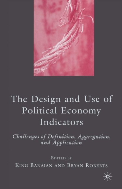The Design and Use of Political Economy Indicators