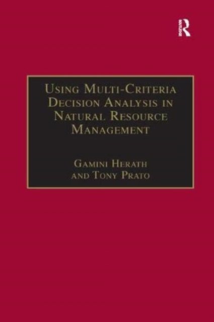 Using Multi-Criteria Decision Analysis in Natural Resource Management