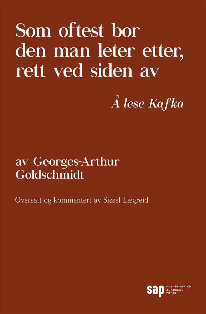 Som oftest bor den man leter etter, rett ved siden av - å lese Kafka