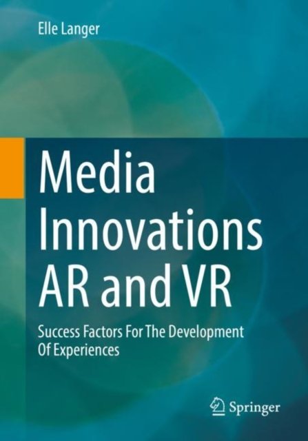 Media Innovations Ar and Vr