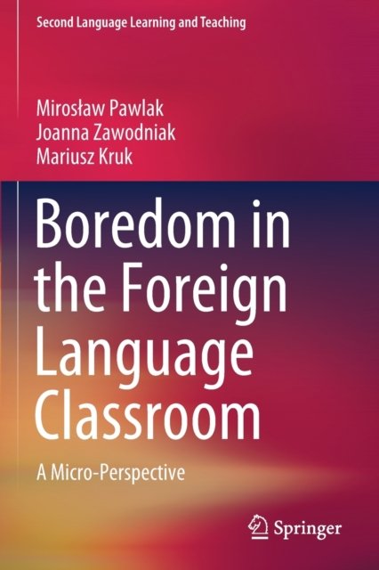 Boredom in the Foreign Language Classroom