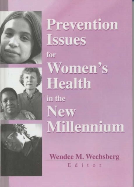 Prevention Issues for Women's Health in the New Millennium