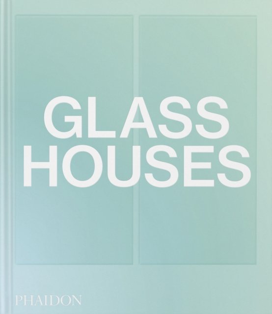 Glass Houses