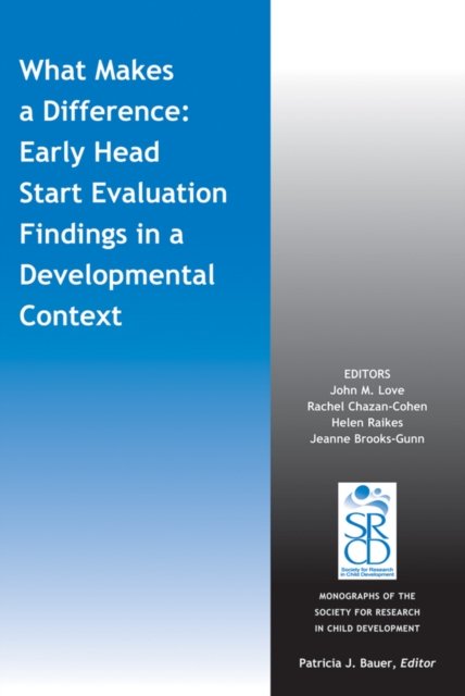 What Makes a Difference – Early Head Start Evaluation Findings in a Developmental Context