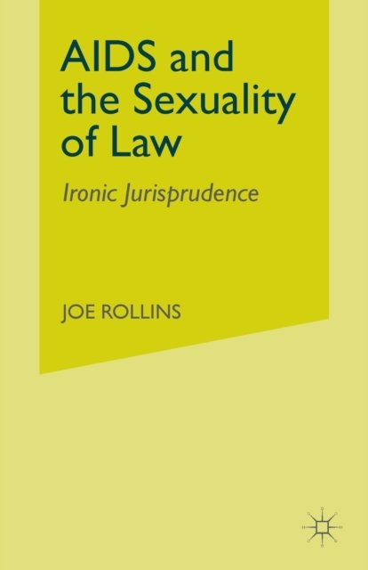 AIDS and the Sexuality of Law