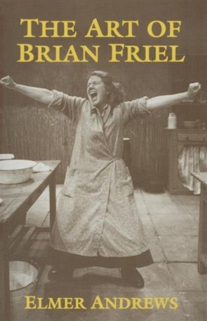 The Art of Brian Friel