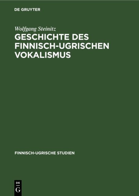 Geschichte Des Finnisch-ugrischen Vokalismus