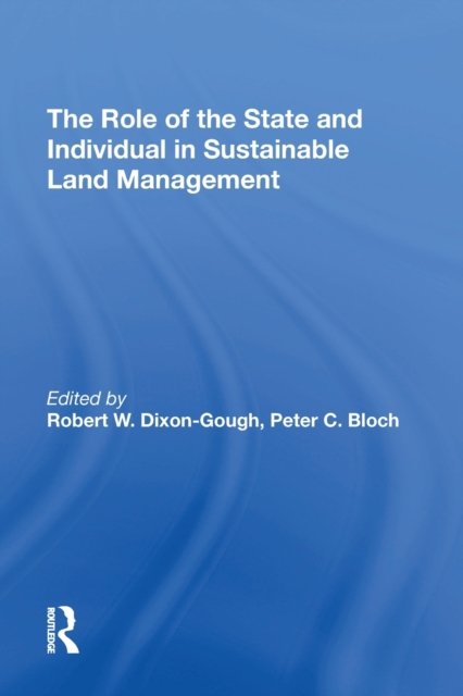 The Role of the State and Individual in Sustainable Land Management