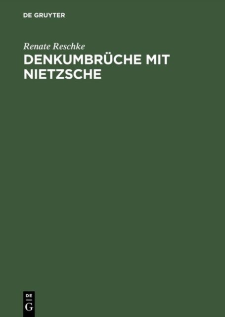 Denkumbruche mit Nietzsche