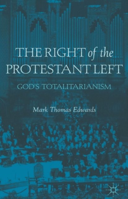The Right of the Protestant Left
