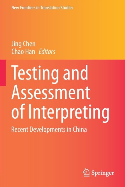 Testing and Assessment of Interpreting