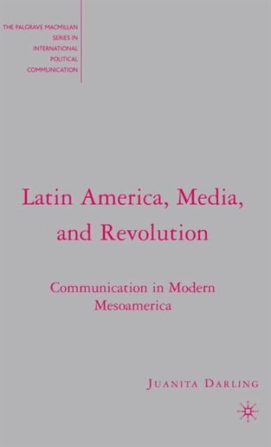 Latin America, Media, and Revolution