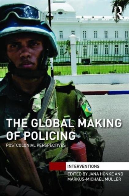 The Global Making of Policing