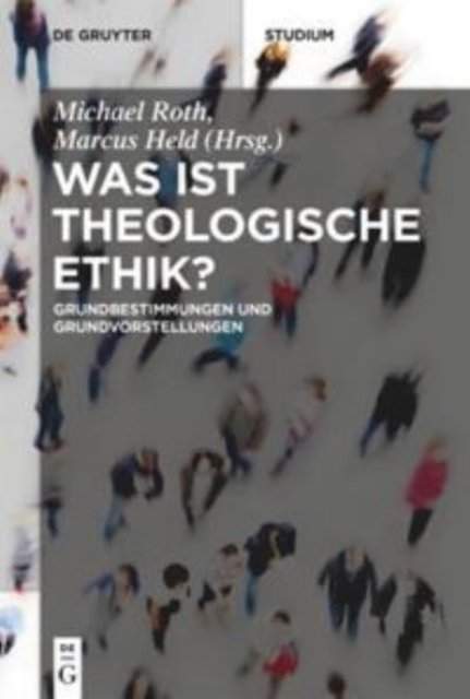 Was ist theologische Ethik?