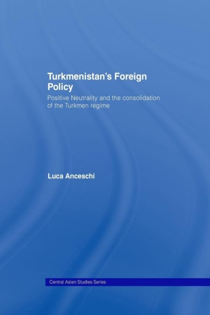 Turkmenistan''s Foreign Policy