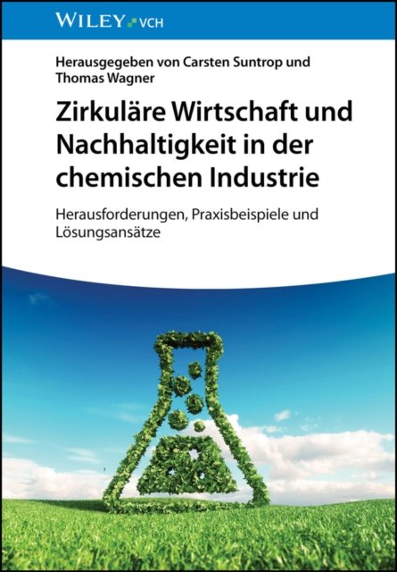 Zirkulare Wirtschaft und Nachhaltigkeit in der chemischen Industrie
