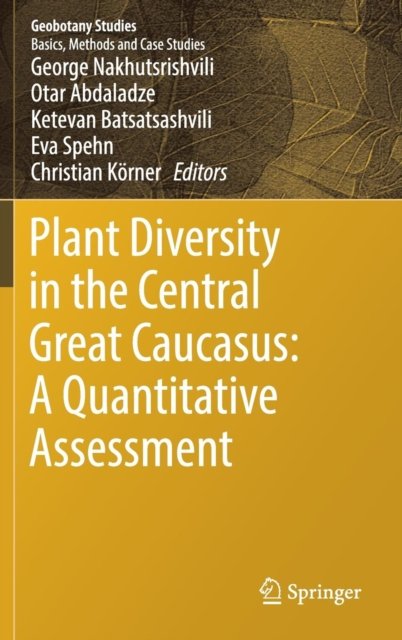 Plant Diversity in the Central Great Caucasus: A Quantitative Assessment