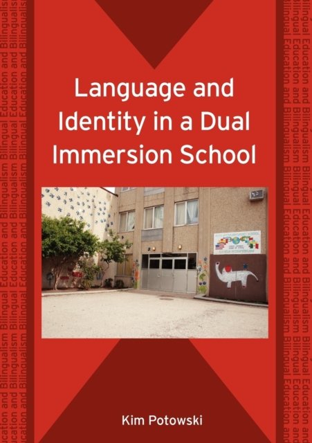 Language and Identity in a Dual Immersion School