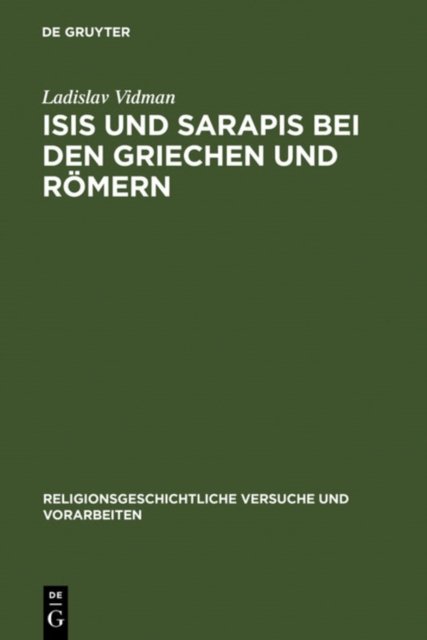 Isis und Sarapis bei den Griechen und Romern