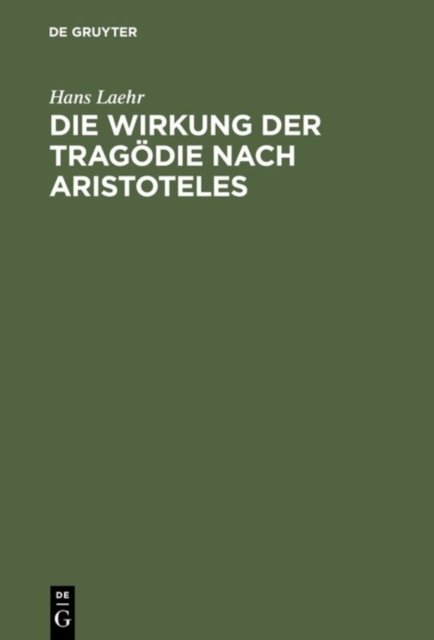 Die Wirkung der Tragodie nach Aristoteles