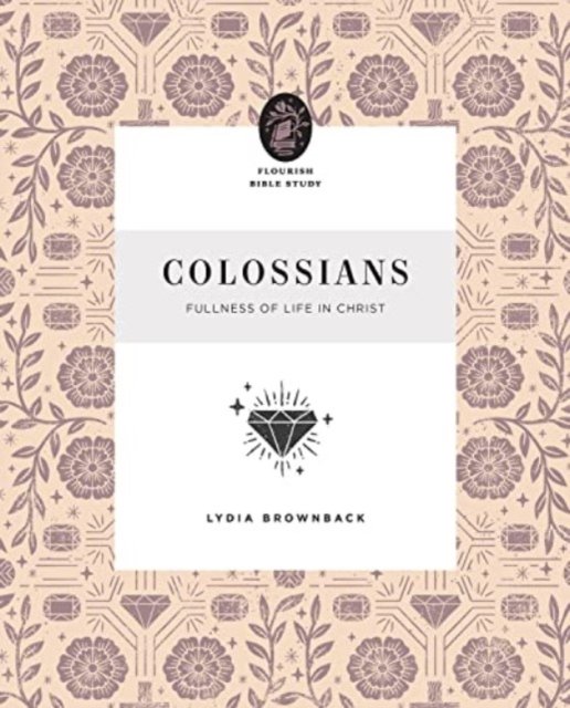 Colossians – Fullness of Life in Christ