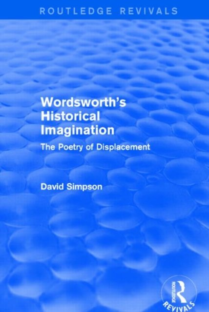 Wordsworth's Historical Imagination (Routledge Revivals)