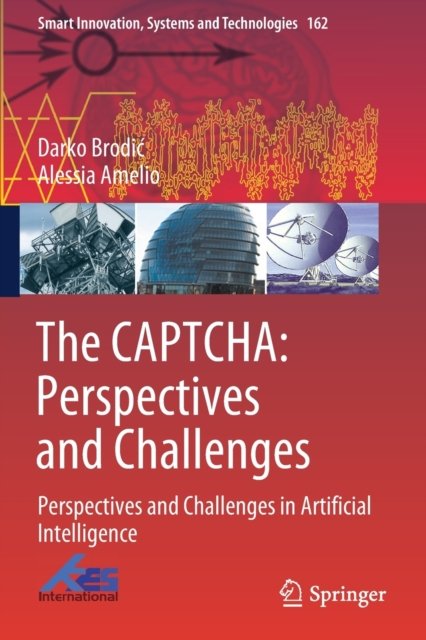 The CAPTCHA: Perspectives and Challenges
