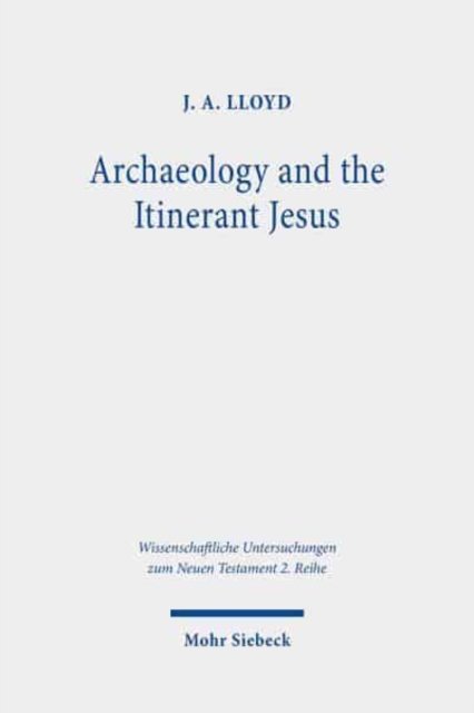 Archaeology and the Itinerant Jesus
