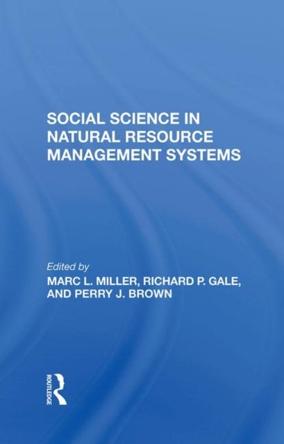 Social Science In Natural Resource Management Systems