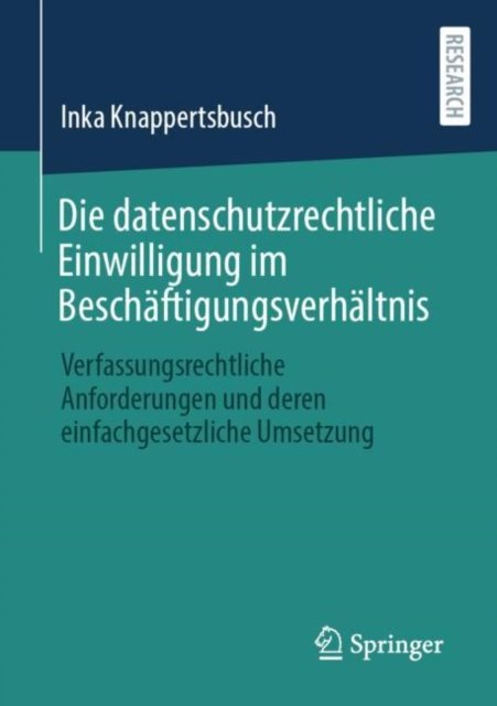 Die datenschutzrechtliche Einwilligung im Beschaftigungsverhaltnis
