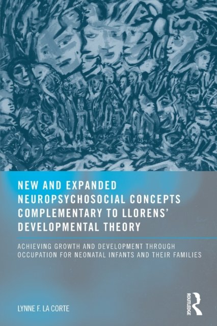 New and Expanded Neuropsychosocial Concepts Complementary to Llorens'' Developmental Theory