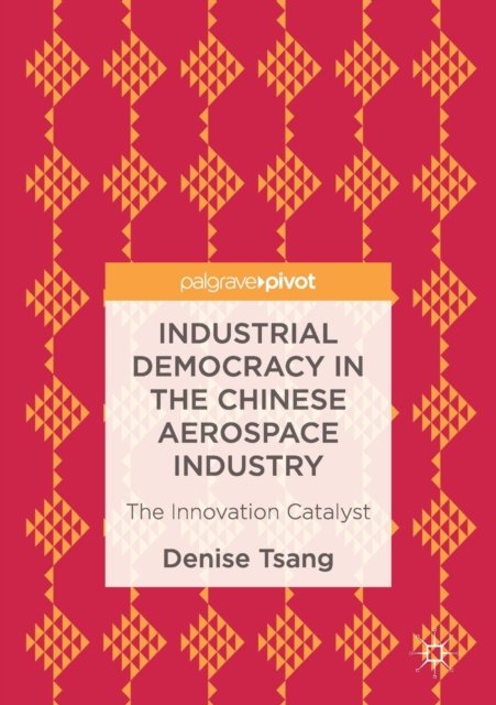 Industrial Democracy in the Chinese Aerospace Industry