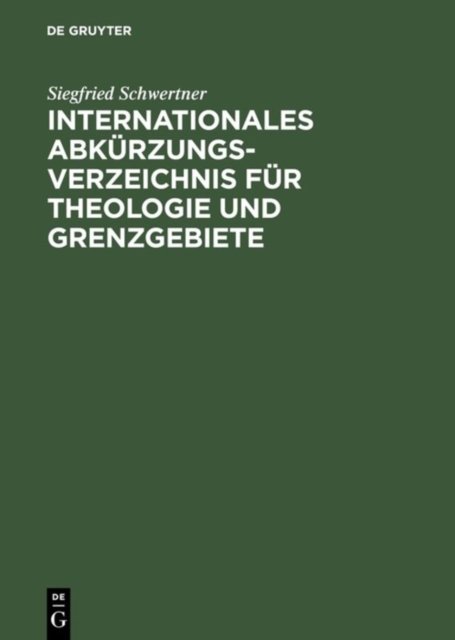 Internationales Abkurzungsverzeichnis fur Theologie und Grenzgebiete
