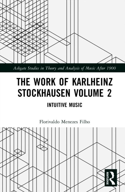 The Work of Karlheinz Stockhausen Volume 2