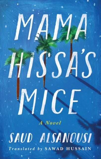 Mama Hissa''s Mice
