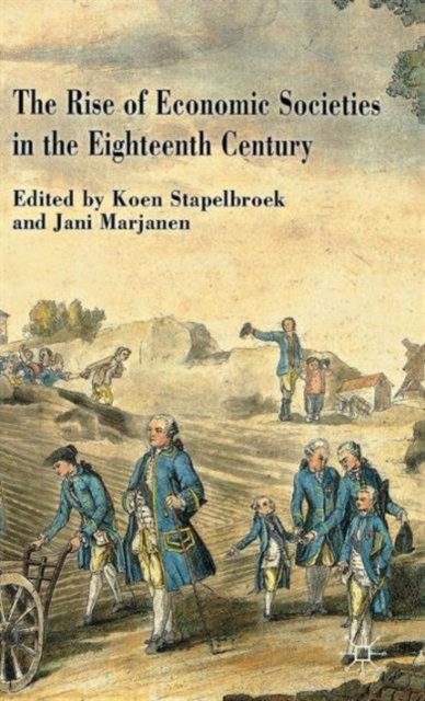 The Rise of Economic Societies in the Eighteenth Century